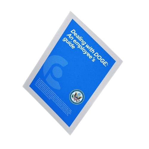 Employee’s Guide: Dealing with DOGE
